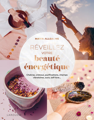 Livre Réveillez votre Beauté Energétique par Mayia Alleaume